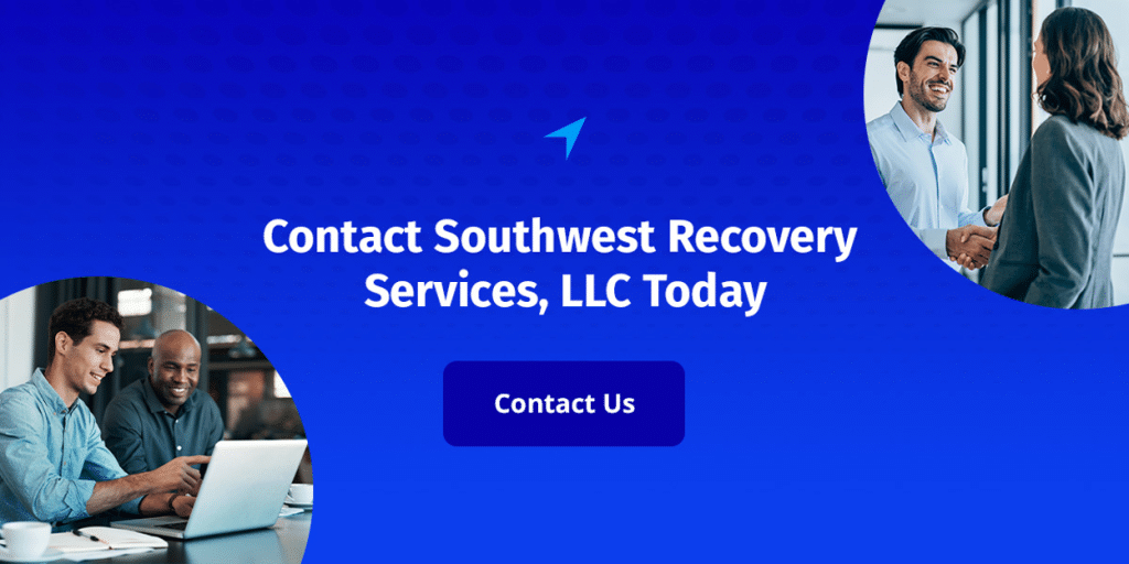 How Does a Business Send Someone to Collections: Step-by-Step Guide 5 Southwest Recovery Services