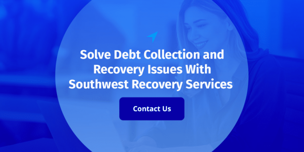 What is a Third-Party Debt Collector? 5 Blue banner for Southwest Recovery Services